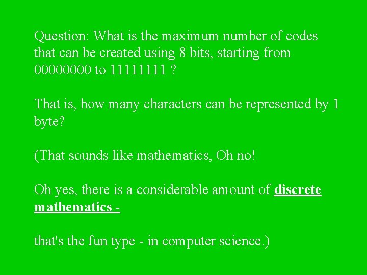 Question: What is the maximum number of codes that can be created using 8