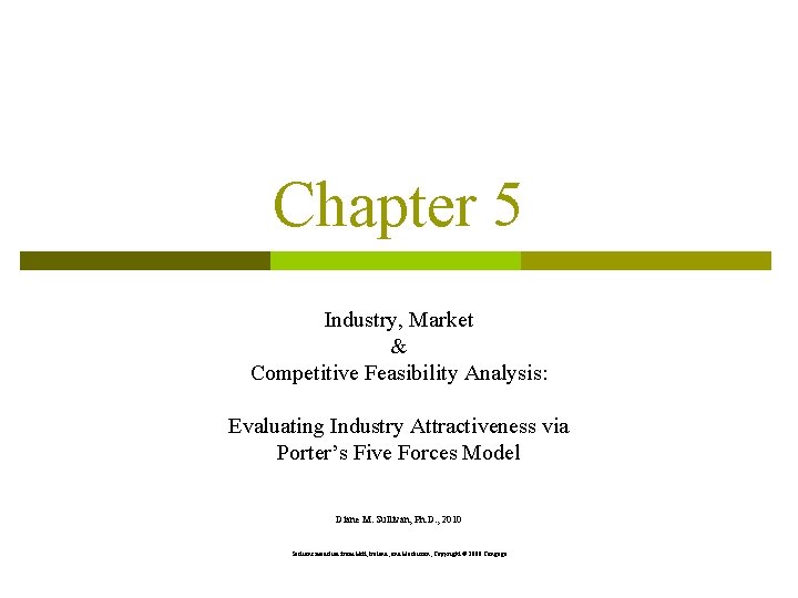 Chapter 5 Industry, Market & Competitive Feasibility Analysis: Evaluating Industry Attractiveness via Porter’s Five