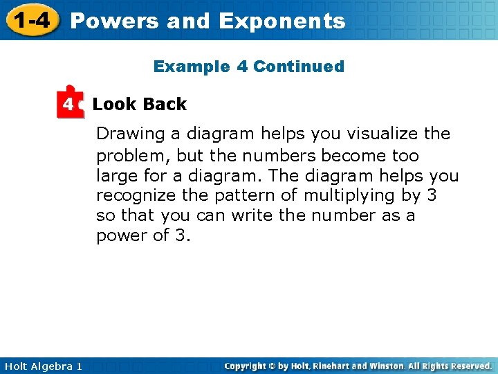 1 -4 Powers and Exponents Example 4 Continued 4 Look Back Drawing a diagram 1 -4 Powers and Exponents Example 4 Continued 4 Look Back Drawing a diagram