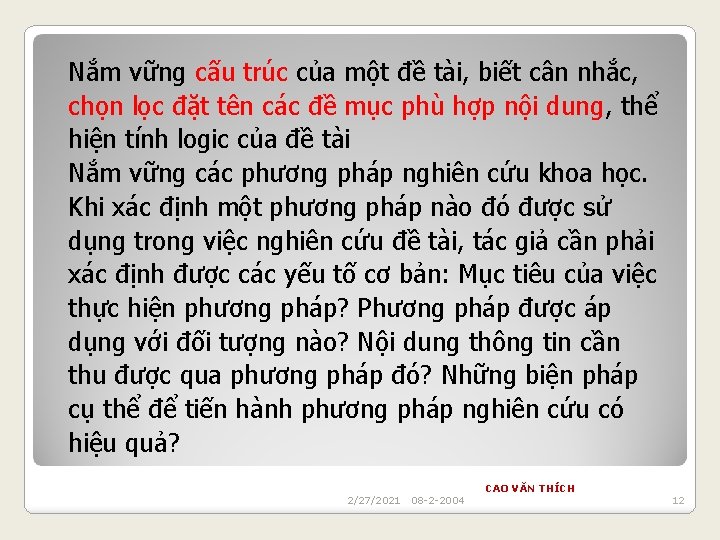 Nắm vững cấu trúc của một đề tài, biết cân nhắc, chọn lọc đặt