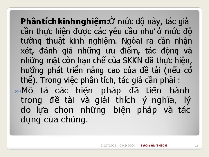 Phân tích kinh nghiệm: Ở mức độ này, tác giả cần thực hiện được