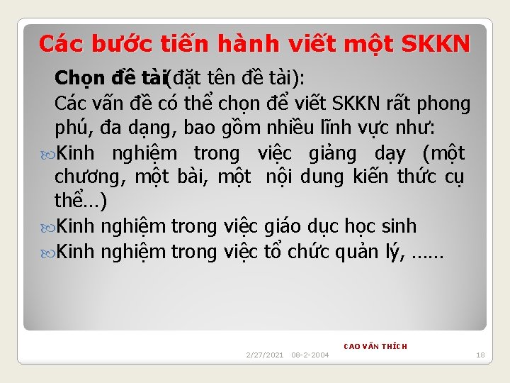 Các bước tiến hành viết một SKKN Chọn đề tài (đặt tên đề tài):