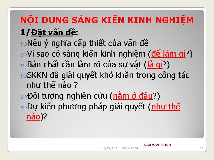 NỘI DUNG SÁNG KIẾN KINH NGHIỆM 1/ Đặt vấn đề: Nêu ý nghĩa cấp