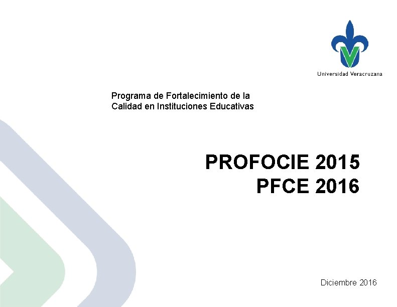 Programa de de Fortalecimiento de la Programa Fortalecimiento Calidad en Instituciones Educativas Calidad en