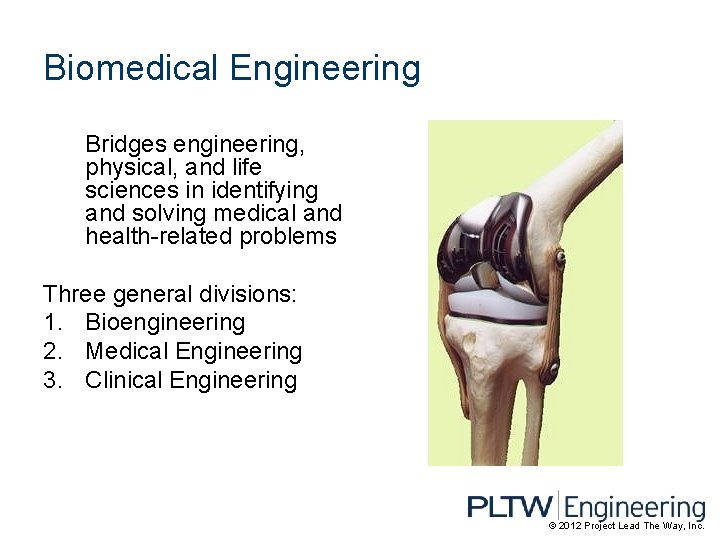 Biomedical Engineering Bridges engineering, physical, and life sciences in identifying and solving medical and