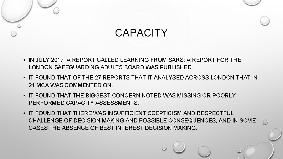 CAPACITY • IN JULY 2017, A REPORT CALLED LEARNING FROM SARS: A REPORT FOR