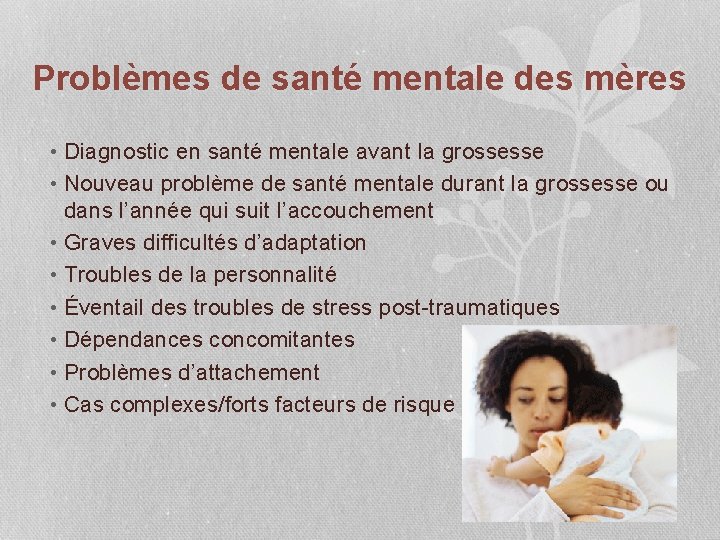 Problèmes de santé mentale des mères • Diagnostic en santé mentale avant la grossesse