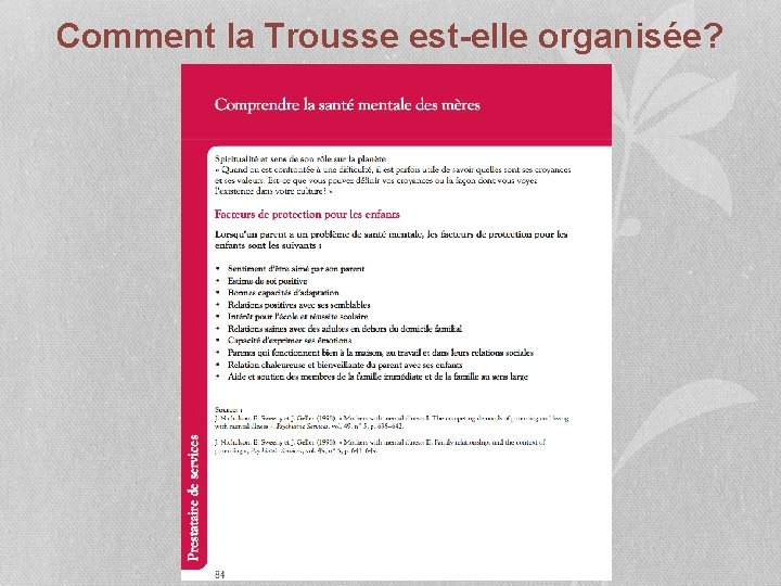 Comment la Trousse est-elle organisée? 