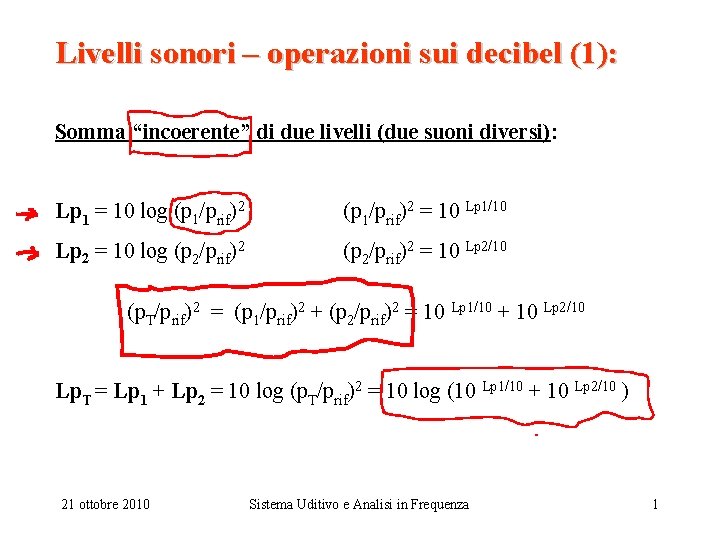 Livelli sonori – operazioni sui decibel (1): Somma “incoerente” di due livelli (due suoni