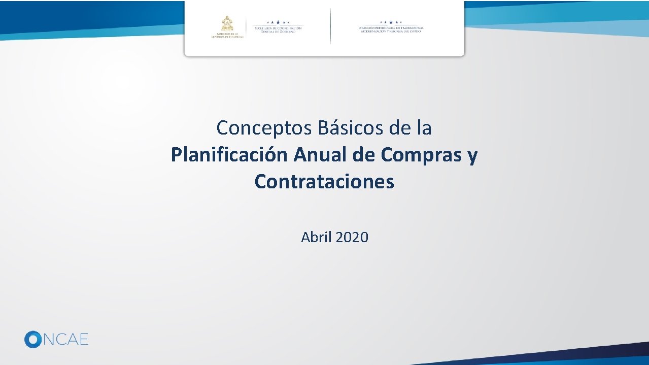 Conceptos Básicos de la Planificación Anual de Compras y Contrataciones Abril 2020 