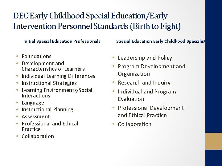 DEC Early Childhood Special Education/Early Intervention Personnel Standards (Birth to Eight) Initial Special Education
