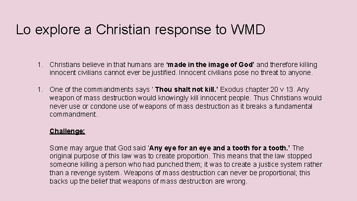 Lo explore a Christian response to WMD 1. Christians believe in that humans are