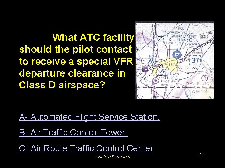 #3813. What ATC facility should the pilot contact to receive a special VFR departure