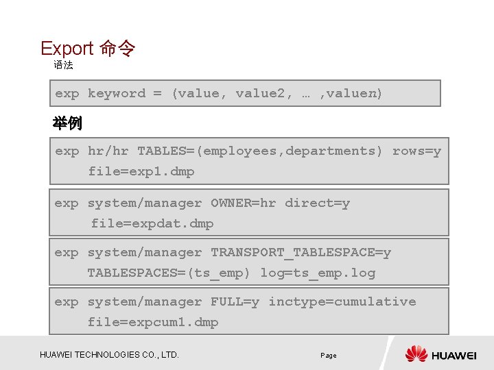 Export 命令 语法 exp keyword = (value, value 2, … , valuen) 举例 exp