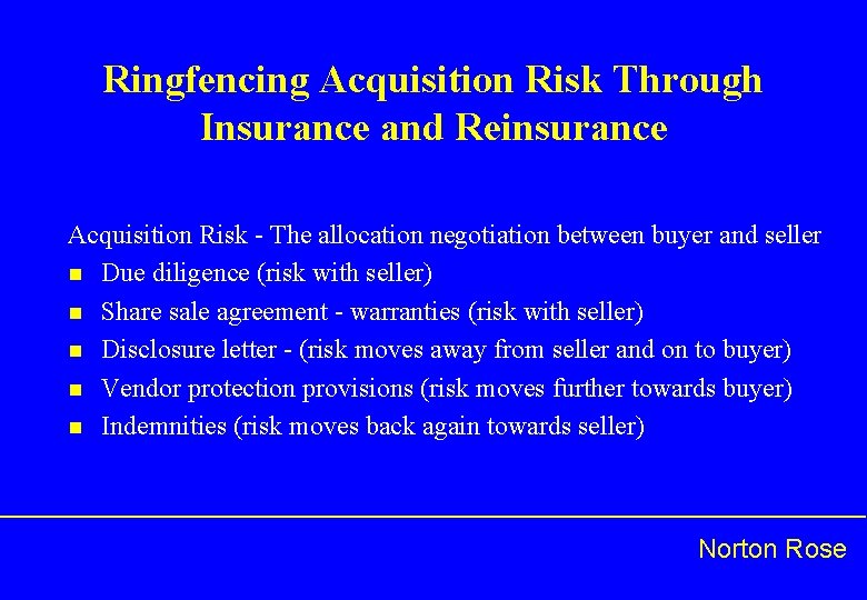 Ringfencing Acquisition Risk Through Insurance and Reinsurance Acquisition Risk - The allocation negotiation between