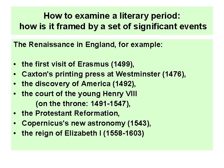 How to examine a literary period: how is it framed by a set of