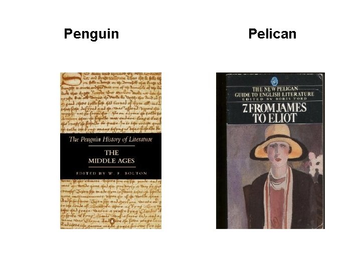 Penguin Pelican 