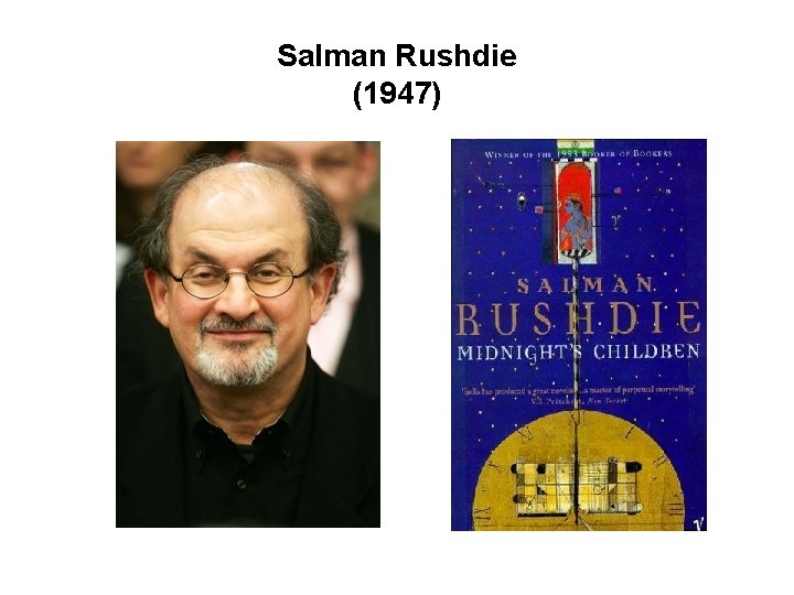 Salman Rushdie (1947) 