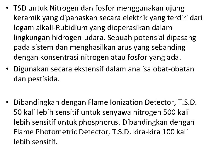 • TSD untuk Nitrogen dan fosfor menggunakan ujung keramik yang dipanaskan secara elektrik