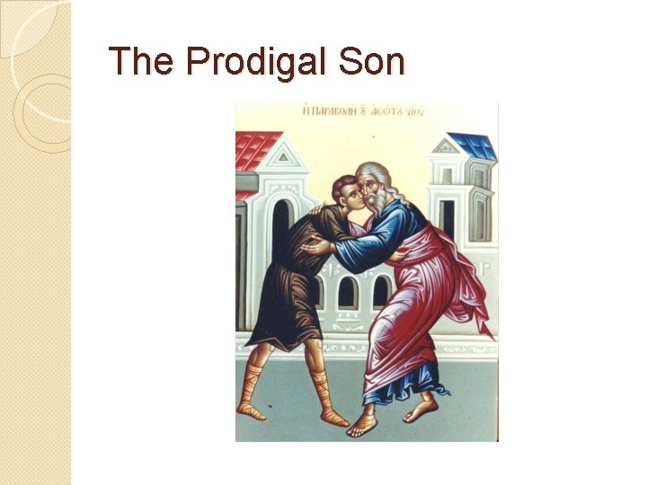 The Prodigal Son 