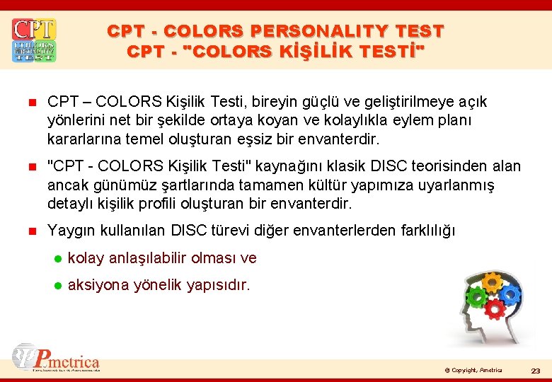 CPT - COLORS PERSONALITY TEST CPT - "COLORS KİŞİLİK TESTİ" n CPT – COLORS