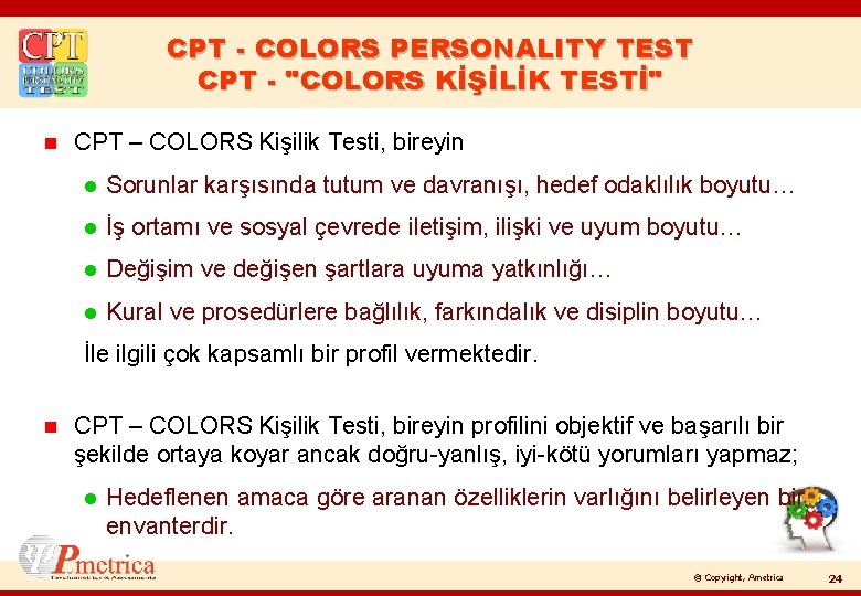 CPT - COLORS PERSONALITY TEST CPT - "COLORS KİŞİLİK TESTİ" n CPT – COLORS
