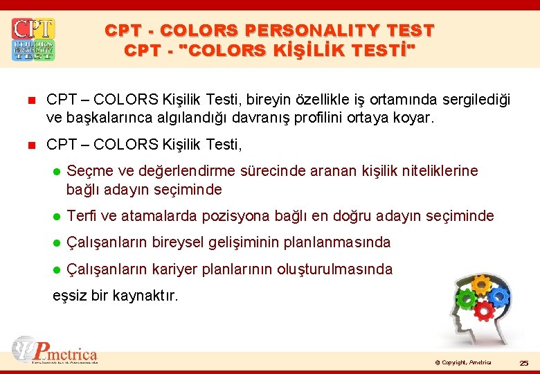 CPT - COLORS PERSONALITY TEST CPT - "COLORS KİŞİLİK TESTİ" n CPT – COLORS