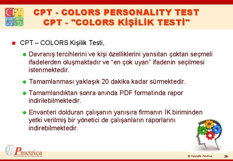 CPT - COLORS PERSONALITY TEST CPT - "COLORS KİŞİLİK TESTİ" n CPT – COLORS