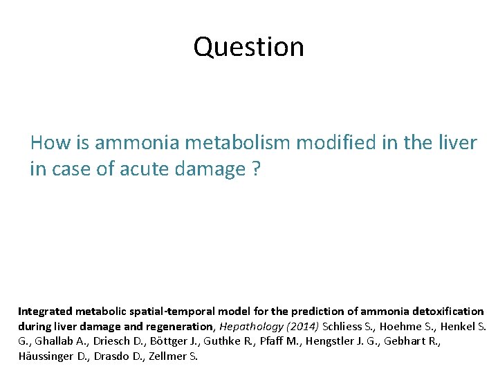 Question How is ammonia metabolism modified in the liver in case of acute damage