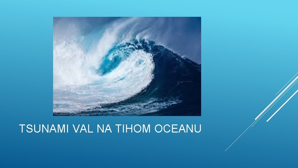 TSUNAMI VAL NA TIHOM OCEANU 