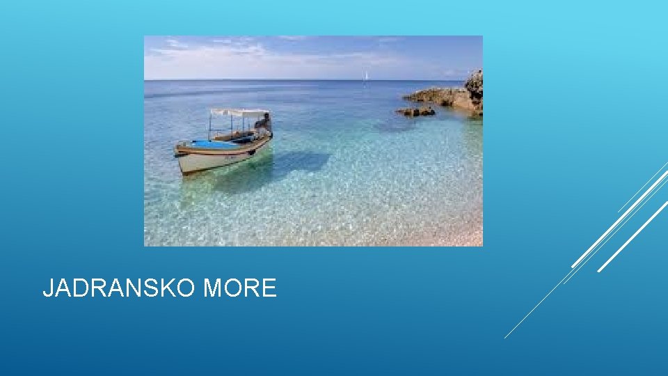 JADRANSKO MORE 
