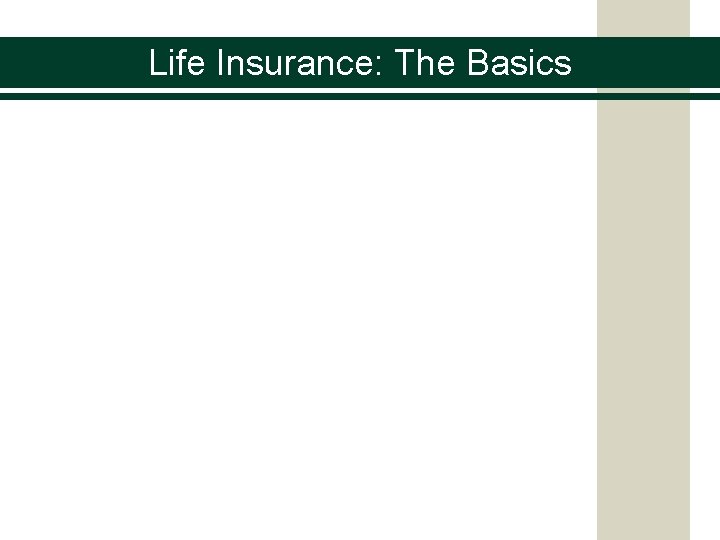 Life Insurance: The Basics 