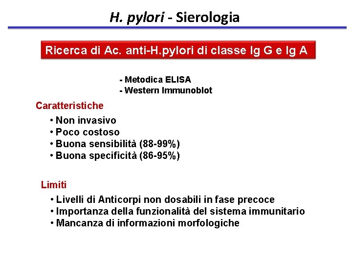 H. pylori - Sierologia Ricerca di Ac. anti-H. pylori di classe Ig G e