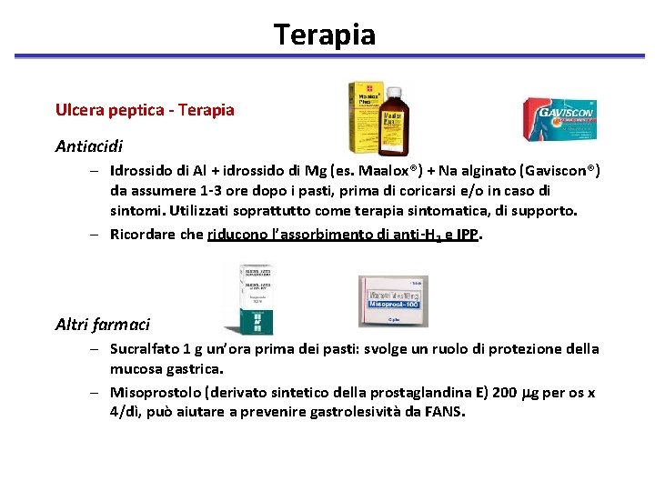 Terapia Ulcera peptica - Terapia Antiacidi – Idrossido di Al + idrossido di Mg