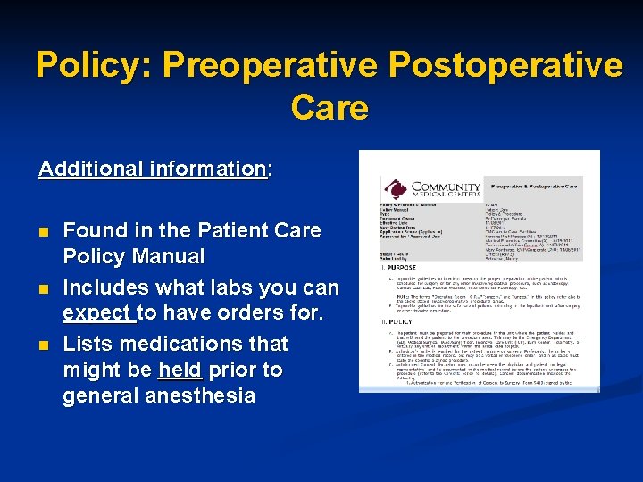 Policy: Preoperative Postoperative Care Additional information: n n n Found in the Patient Care