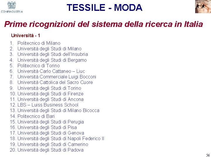 TESSILE - MODA Prime ricognizioni del sistema della ricerca in Italia Università - 1