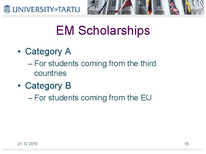 EM Scholarships • Category A – For students coming from the third countries •