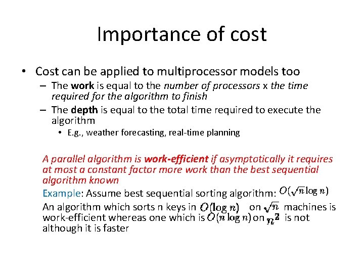 Importance of cost • Cost can be applied to multiprocessor models too – The