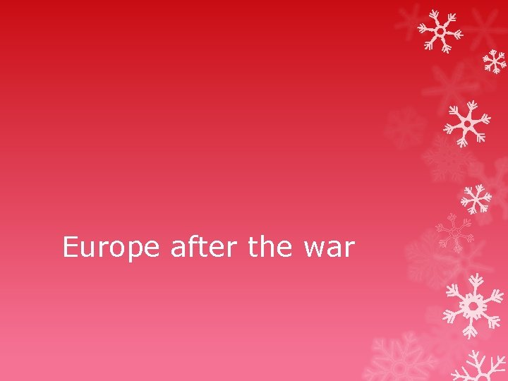 Europe after the war 