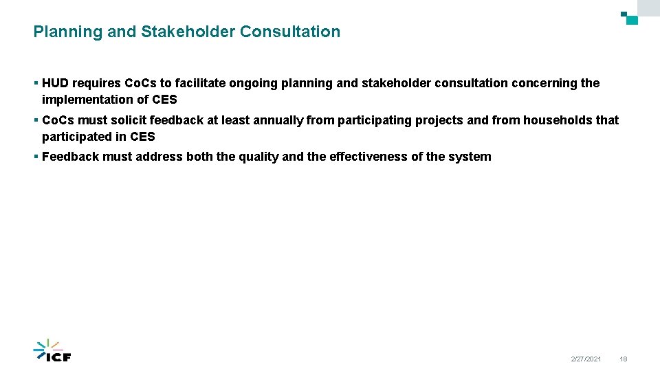 Planning and Stakeholder Consultation § HUD requires Co. Cs to facilitate ongoing planning and