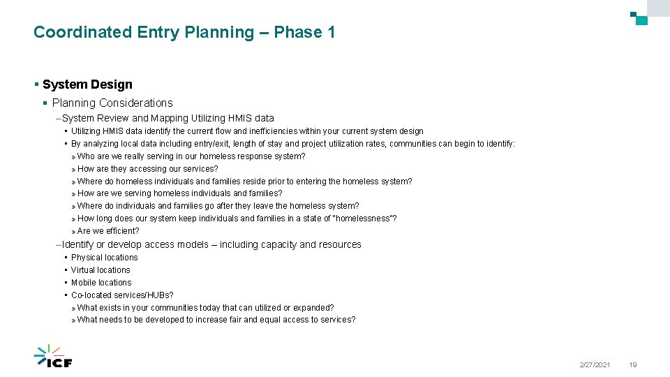 Coordinated Entry Planning – Phase 1 § System Design § Planning Considerations – System