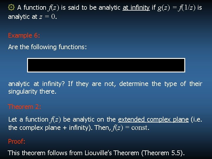 ۞ A function f(z) is said to be analytic at infinity if g(z) = ۞ A function f(z) is said to be analytic at infinity if g(z) =