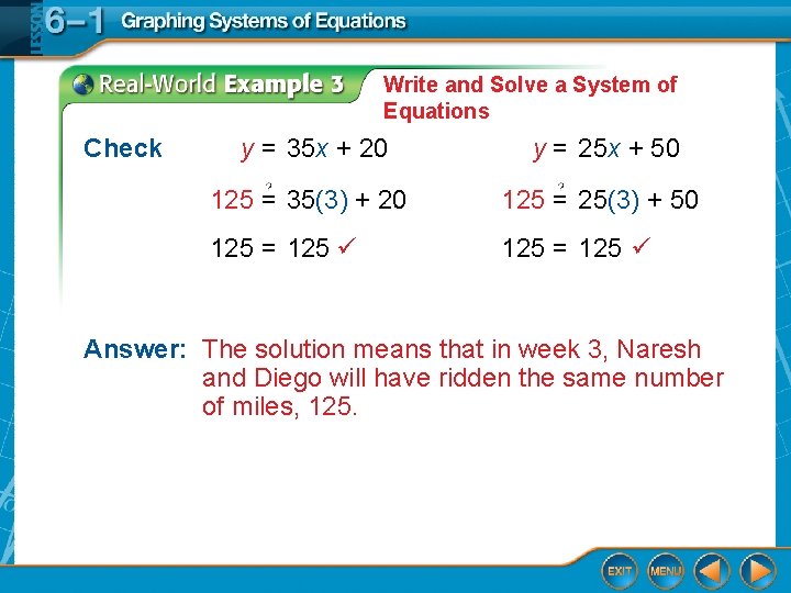 Write and Solve a System of Equations Check y = 35 x + 20