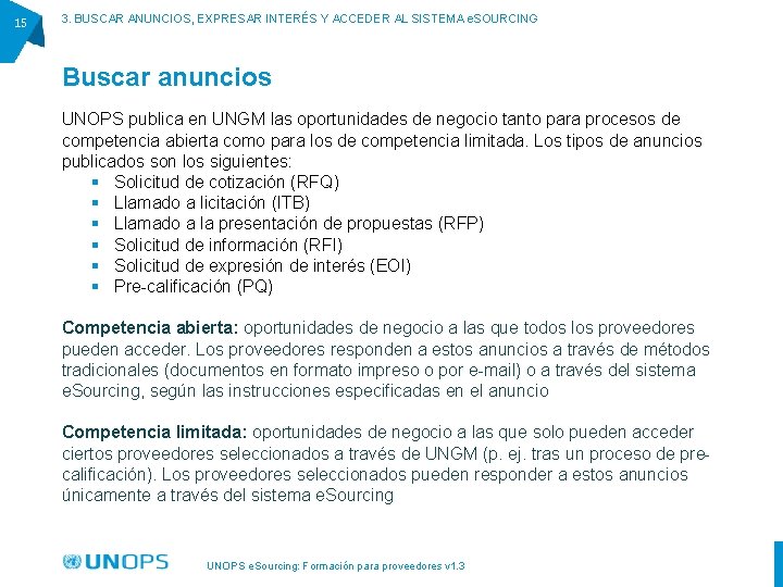 15 3. BUSCAR ANUNCIOS, EXPRESAR INTERÉS Y ACCEDER AL SISTEMA e. SOURCING Buscar anuncios