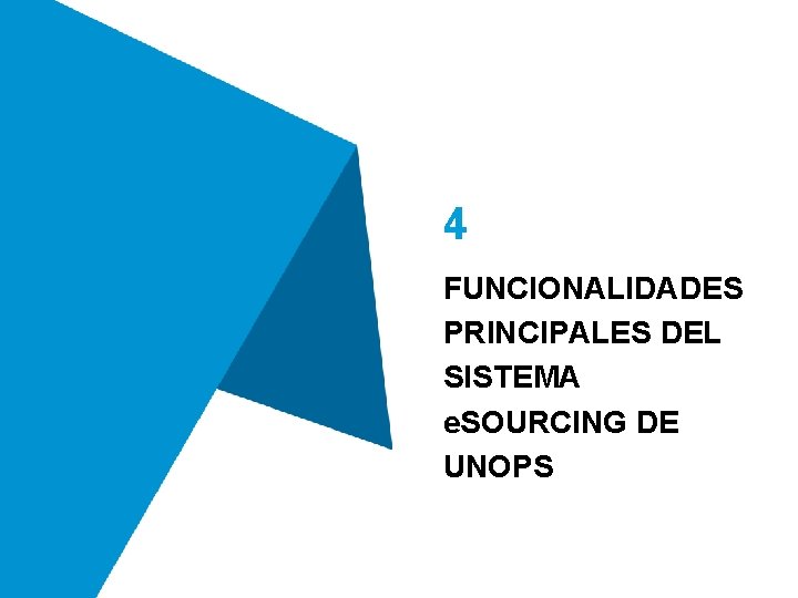 4 FUNCIONALIDADES PRINCIPALES DEL SISTEMA e. SOURCING DE UNOPS 