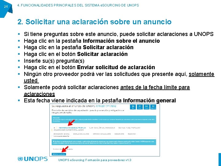 24 4. FUNCIONALIDADES PRINCIPALES DEL SISTEMA e. SOURCING DE UNOPS 2. Solicitar una aclaración