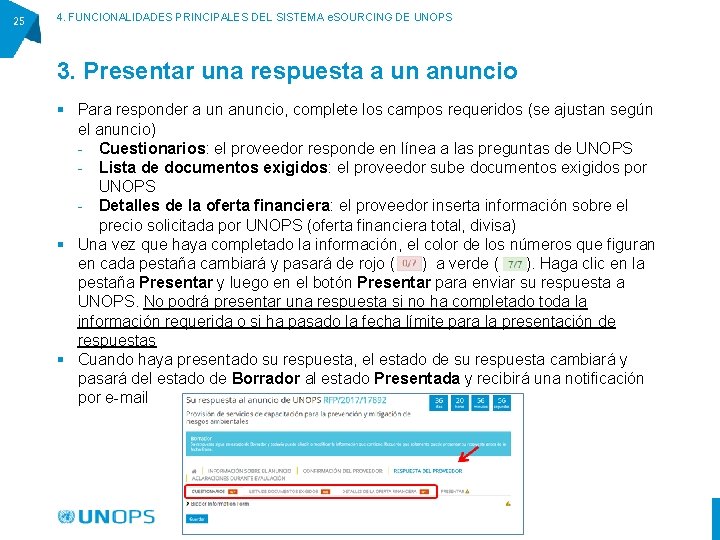 25 4. FUNCIONALIDADES PRINCIPALES DEL SISTEMA e. SOURCING DE UNOPS 3. Presentar una respuesta