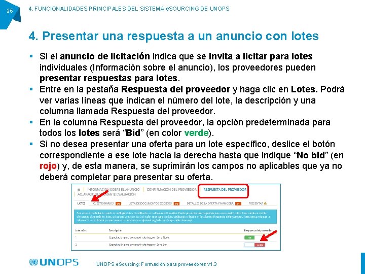 26 4. FUNCIONALIDADES PRINCIPALES DEL SISTEMA e. SOURCING DE UNOPS 4. Presentar una respuesta