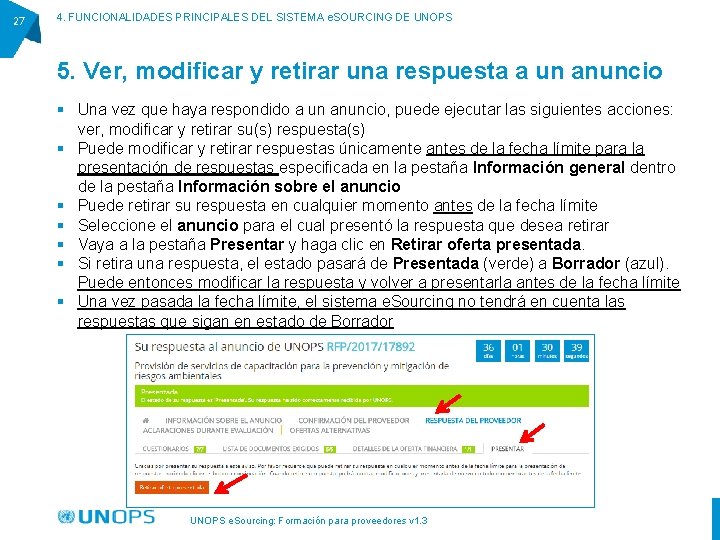 27 4. FUNCIONALIDADES PRINCIPALES DEL SISTEMA e. SOURCING DE UNOPS 5. Ver, modificar y