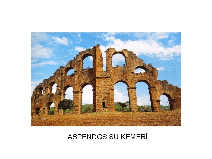 ASPENDOS SU KEMERİ 